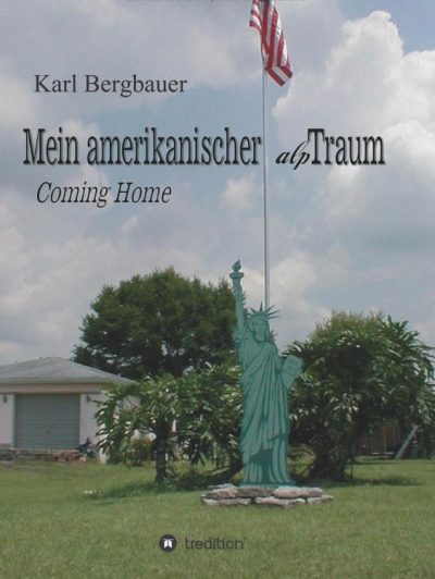 Book Cover: Mein amerikanischer alpTraum: Coming Home