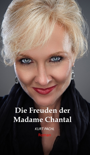Book Cover: Die Freuden der Madame Chantal